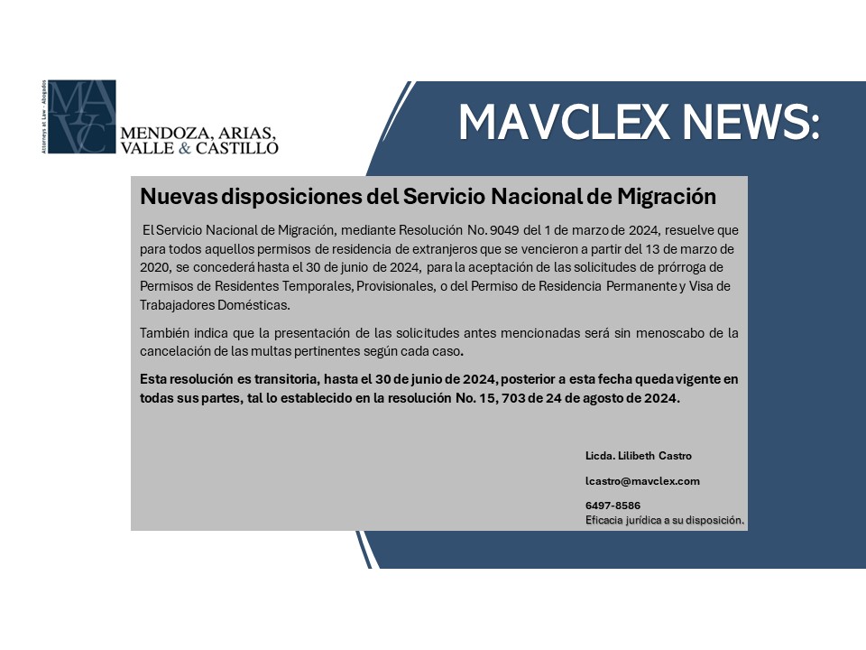 MAVCLEX NEWS 21 de marzo de 2024 Nuevas disposiciones del Servicio Nacional de Migración